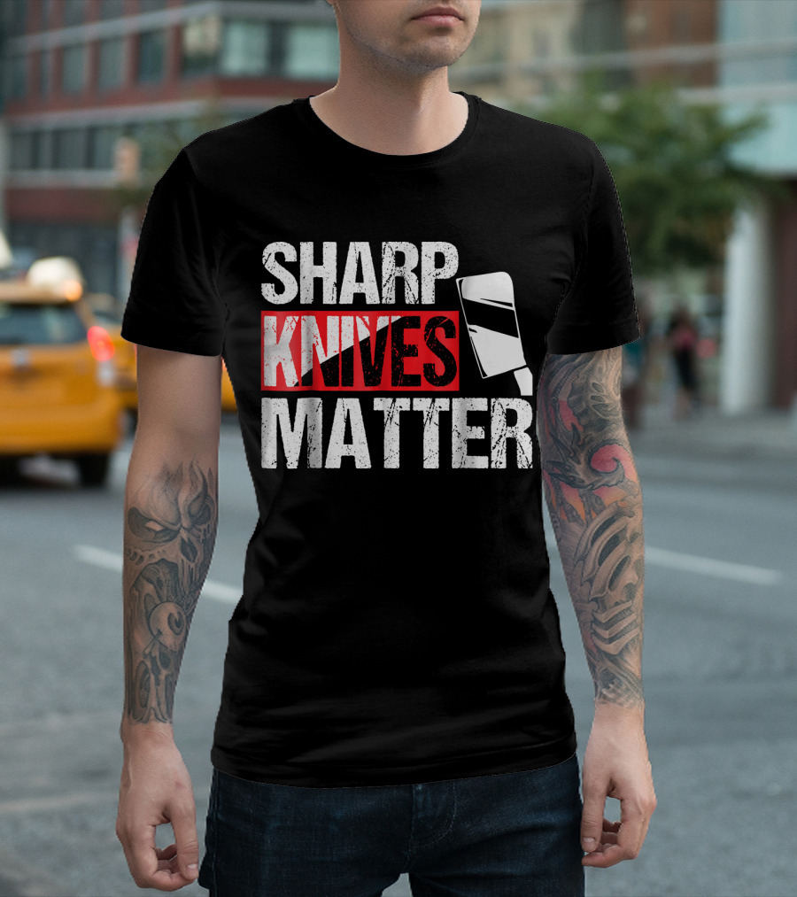 Sharp Knives Matter Funny Culinary Chef Cleaver T-Shirt