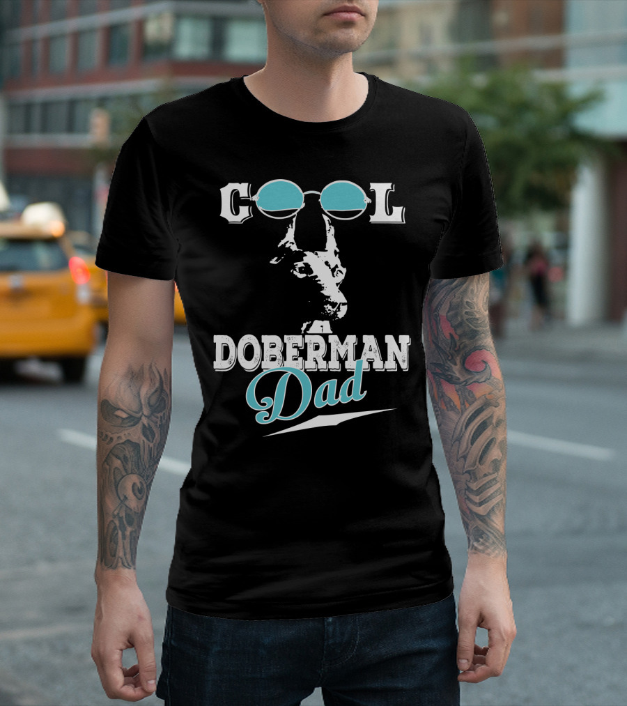 COOL Doberman Dad T-Shirt