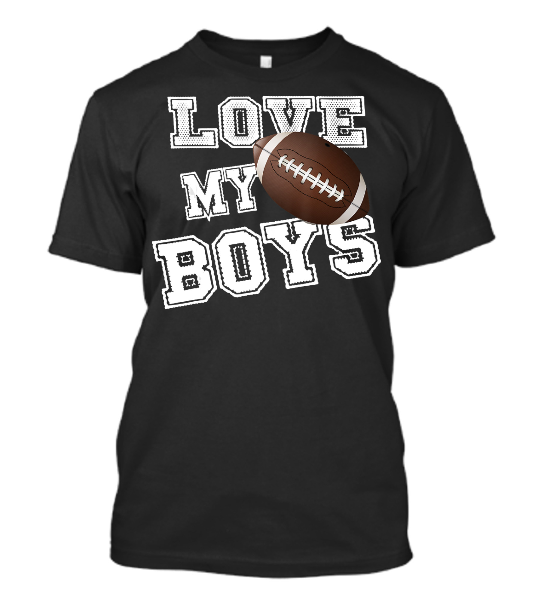Love My Boys Football T-Shirt