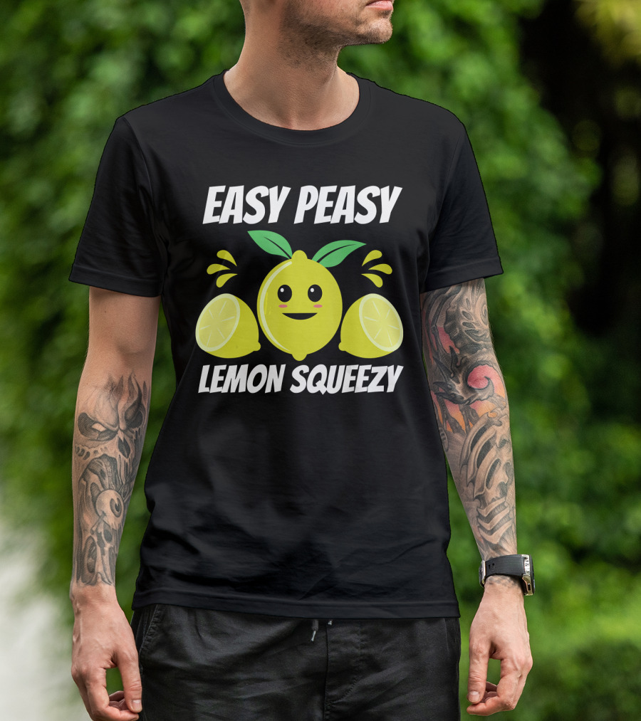 Easy Peasy Lemon Squeezy Fun Summertime Lem T-Shirt