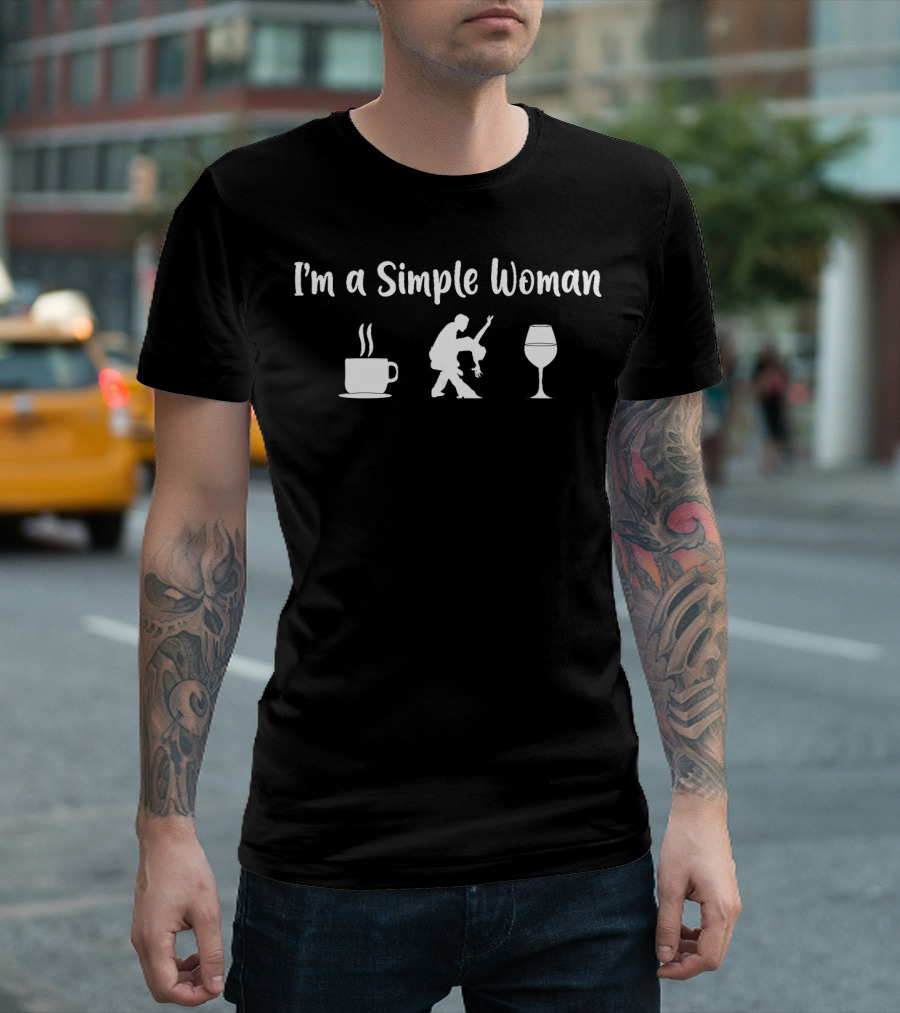 I'm A Simple Woman Coffee Salsa Dance Wine T-Shirt