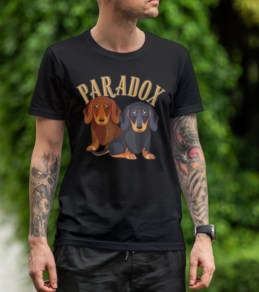 PARADOX Funny Doxie For Dachshund Lovers T-Shirt