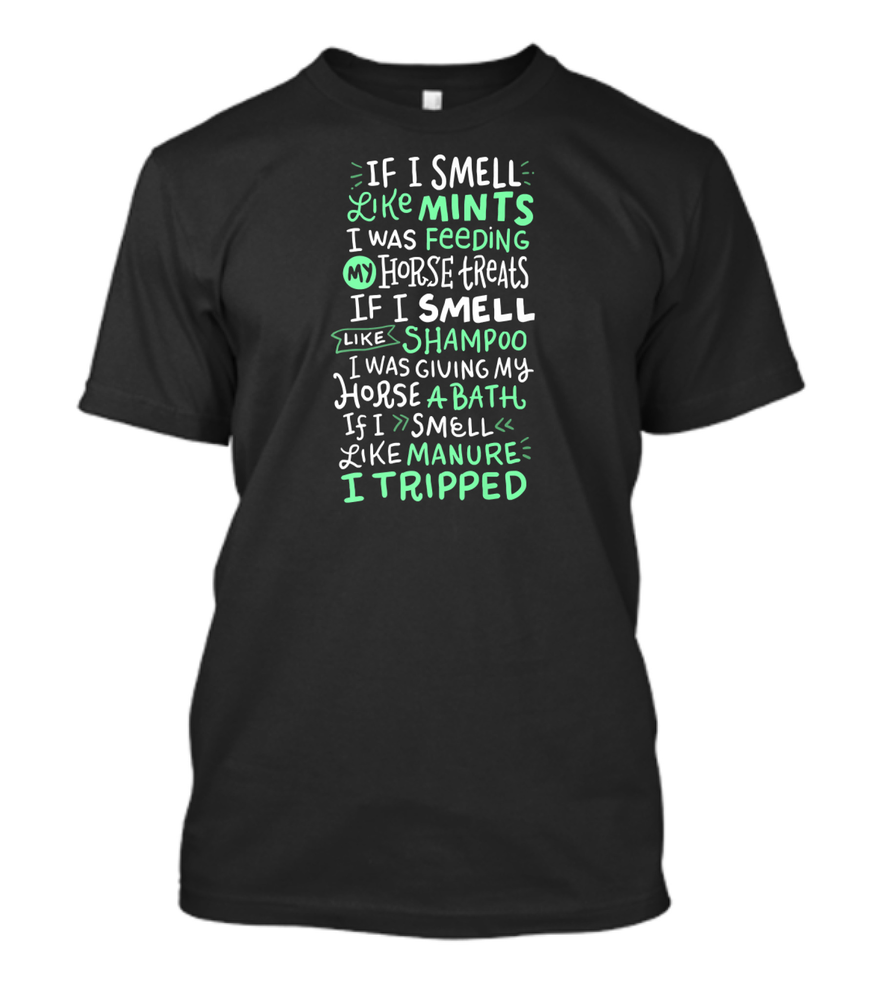 Horse Lover Humor Ladies: Smell Like Mints Shampoo Manure T-Shirt