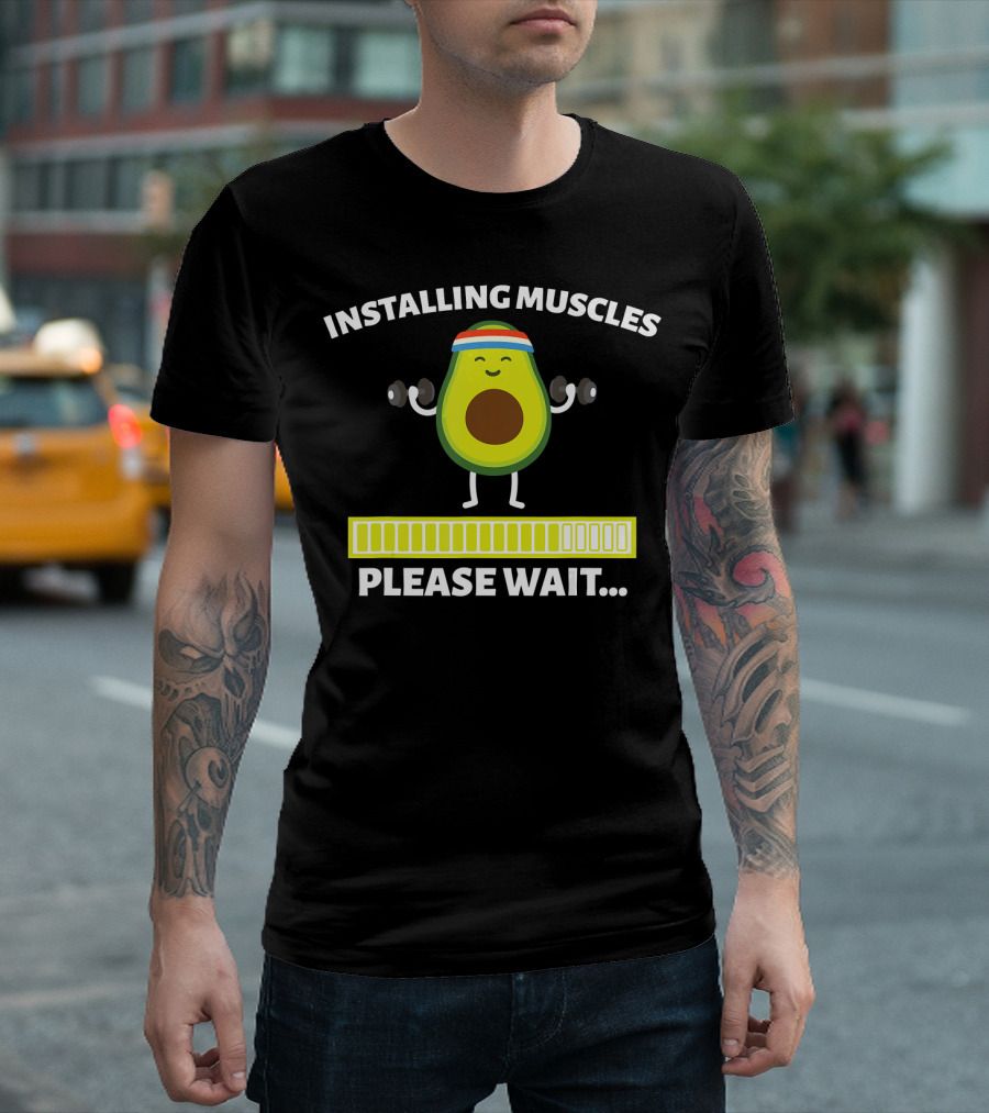 INSTALLING MUSCLES PLEASE WAIT AVOCADO LIFTING DUMBBELLS T-Shirt