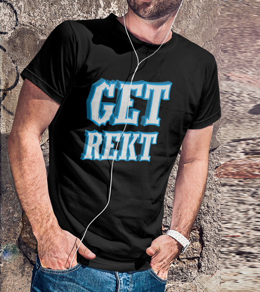 Get Rekt Meme M8 Cool Gaming Game Get Rekt T-Shirt