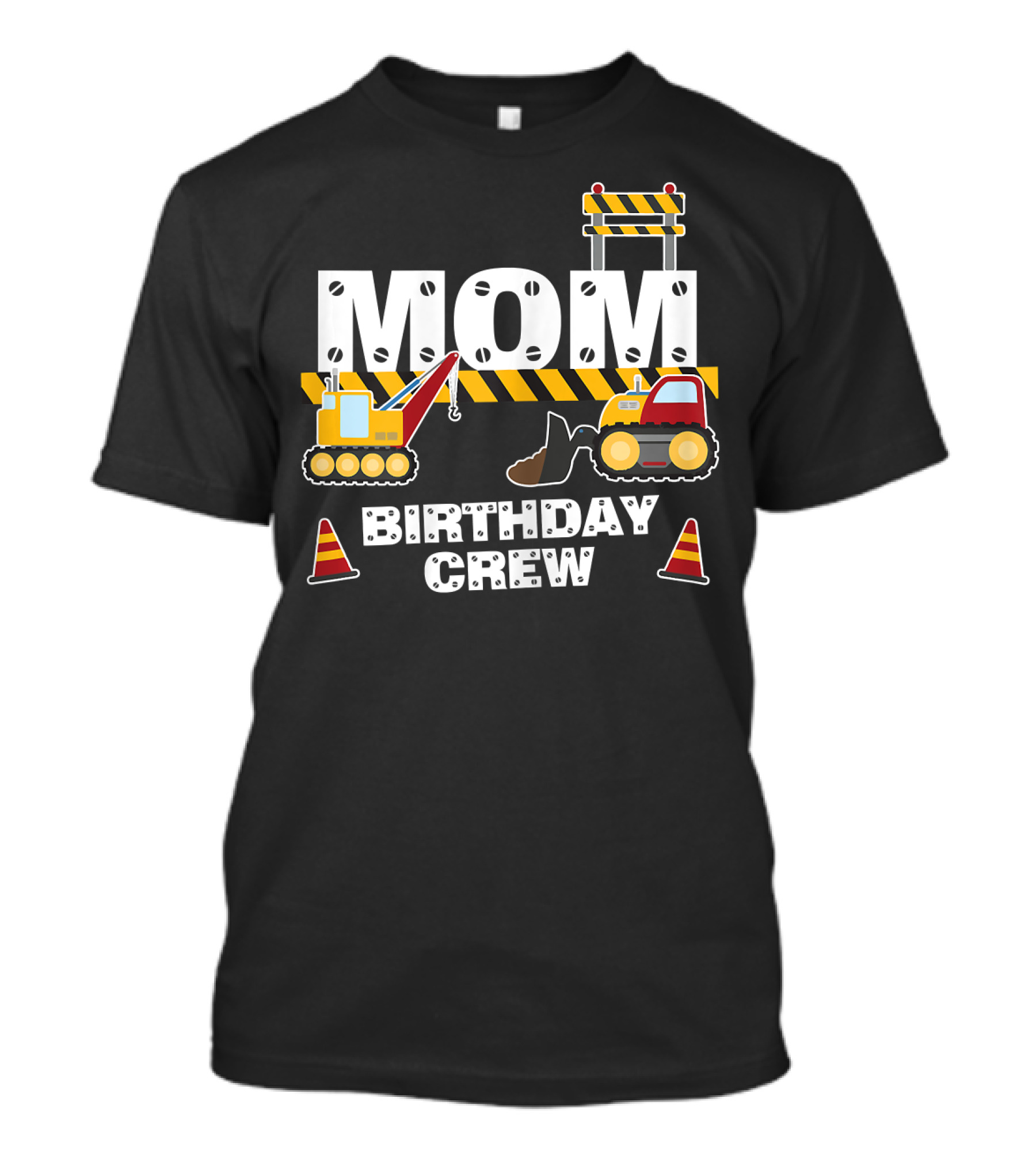 Mom Birthday Crew Construction T-Shirt