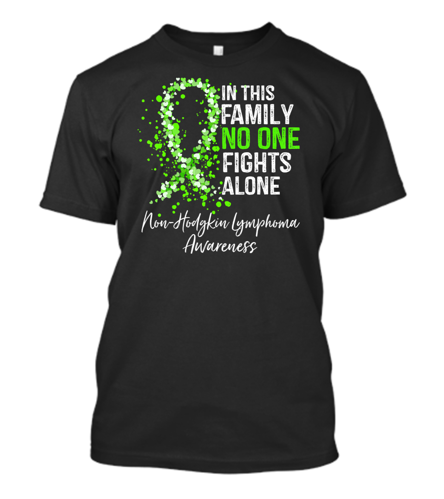 In This Family No One Fights Alone Non-Hodgkin Lymphoma Awareness T-Shirt