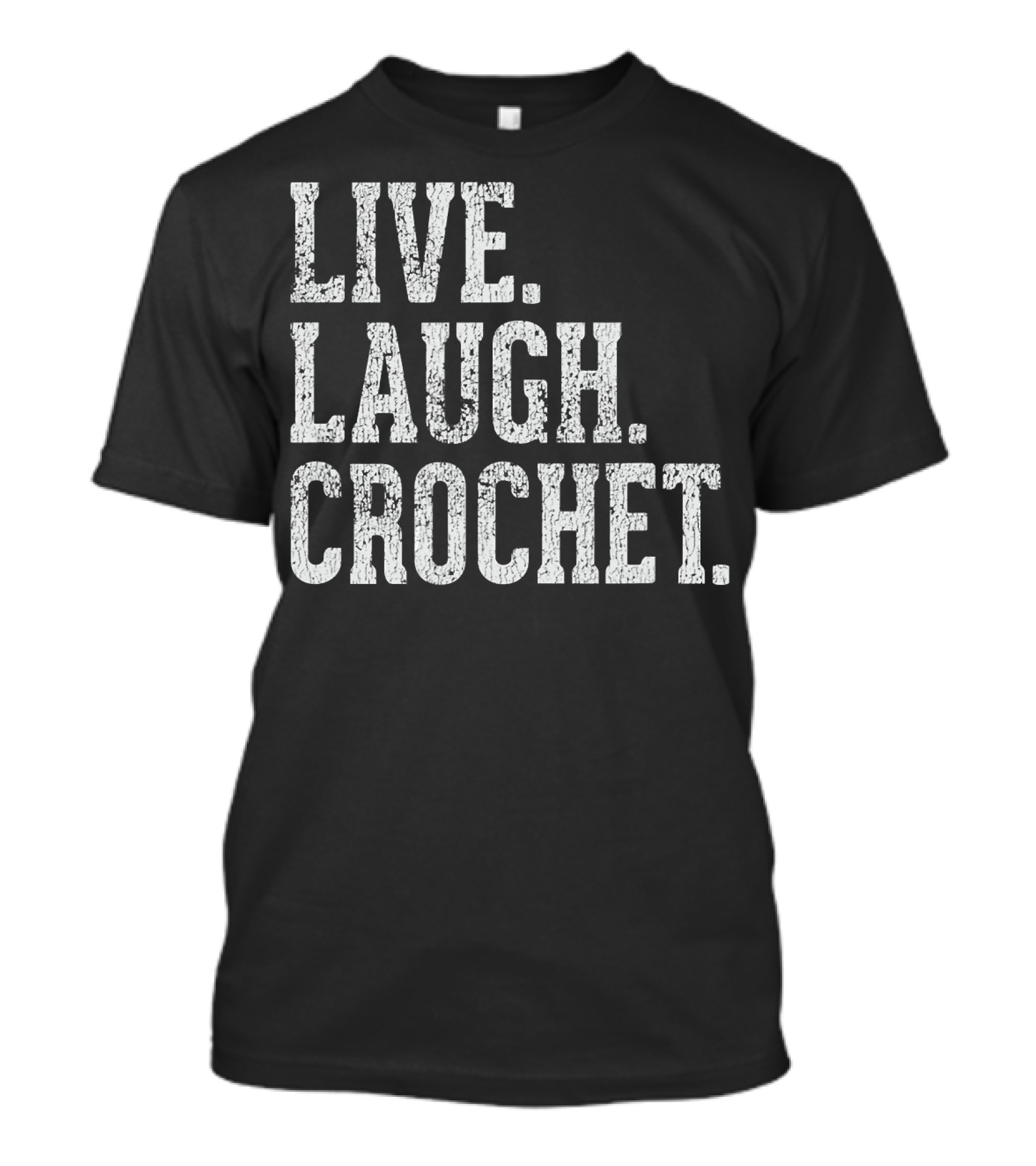 Live Laugh Crochet T-Shirt