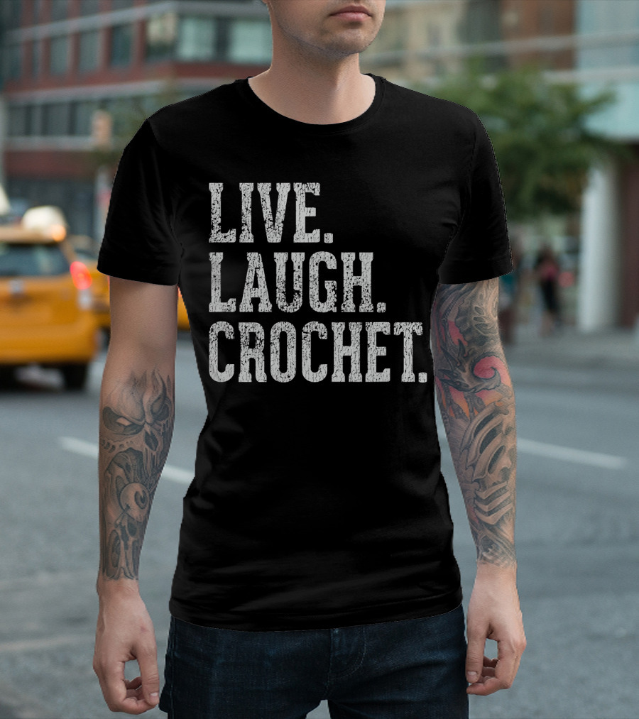 Live Laugh Crochet T-Shirt