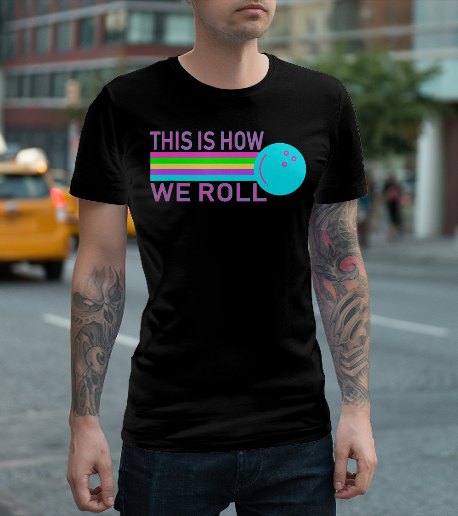 This is How We Roll Vintage Classic Bowling Retro Bowling Ball Stripes T-Shirt