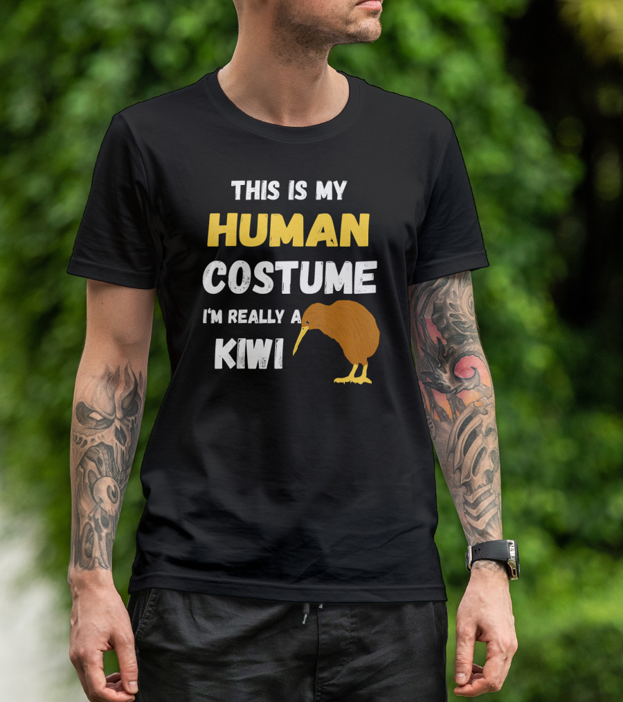 This Is My Human Costume I'm Really A Kiwi Bird T-Shirt