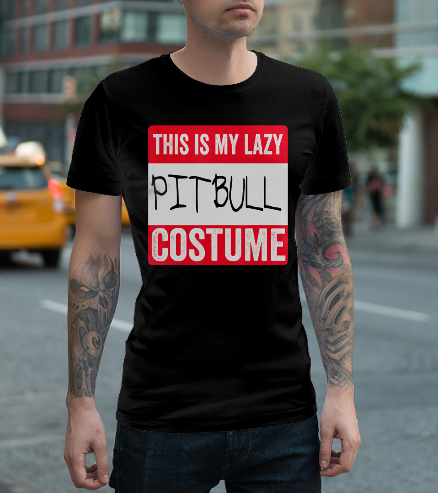 THIS IS MY LAZY PITBULL COSTUME T-Shirt