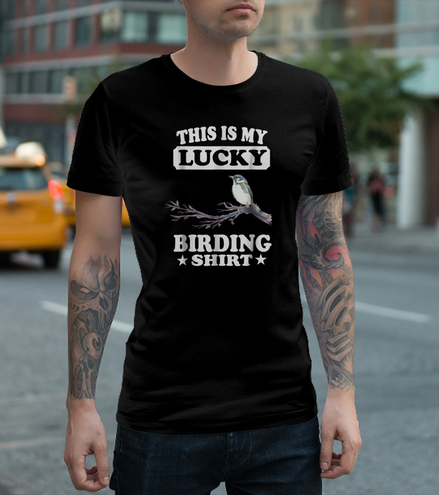 This Is My Lucky Birding Shirt Bird On Branch T-Shirt