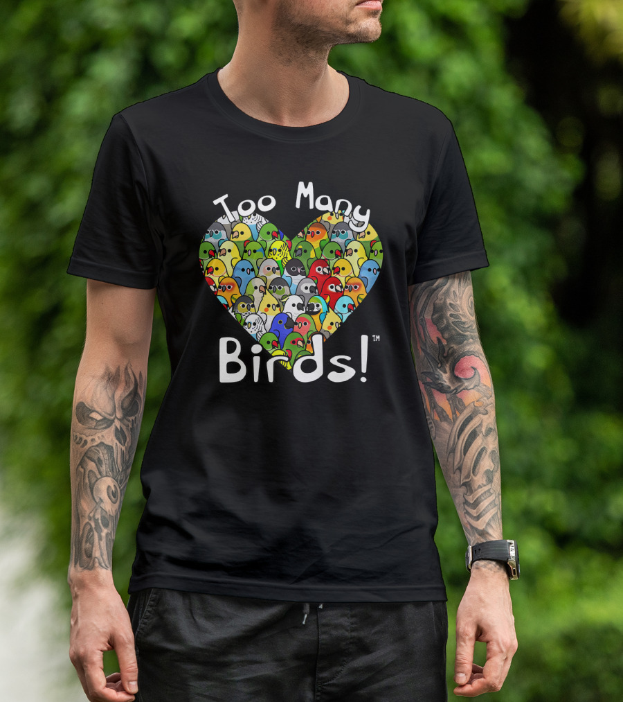 Too Many Birds Bird Squad Colorful Heartful Flock T-Shirt
