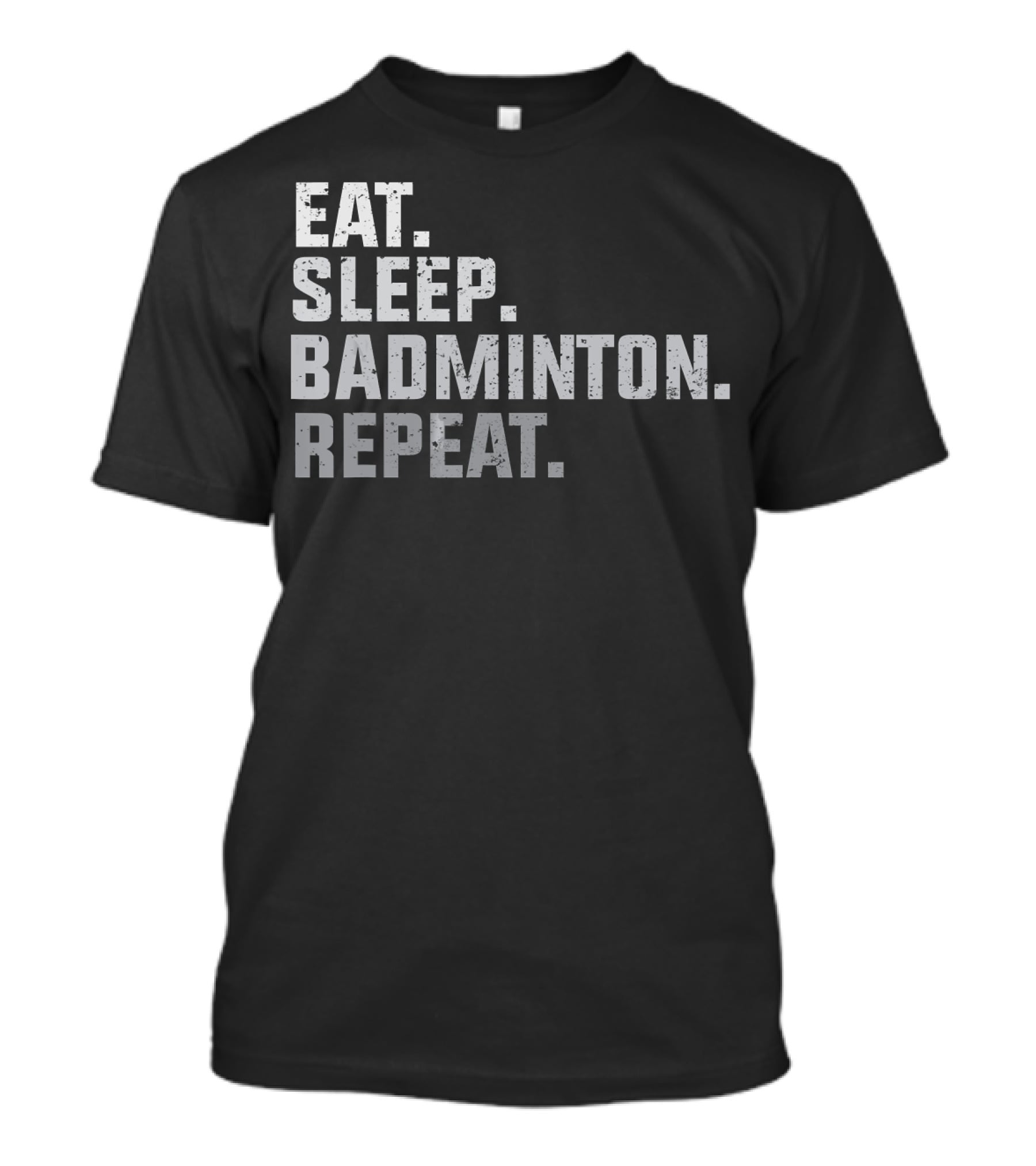 Eat Sleep Badminton Repeat Vintage T-Shirt