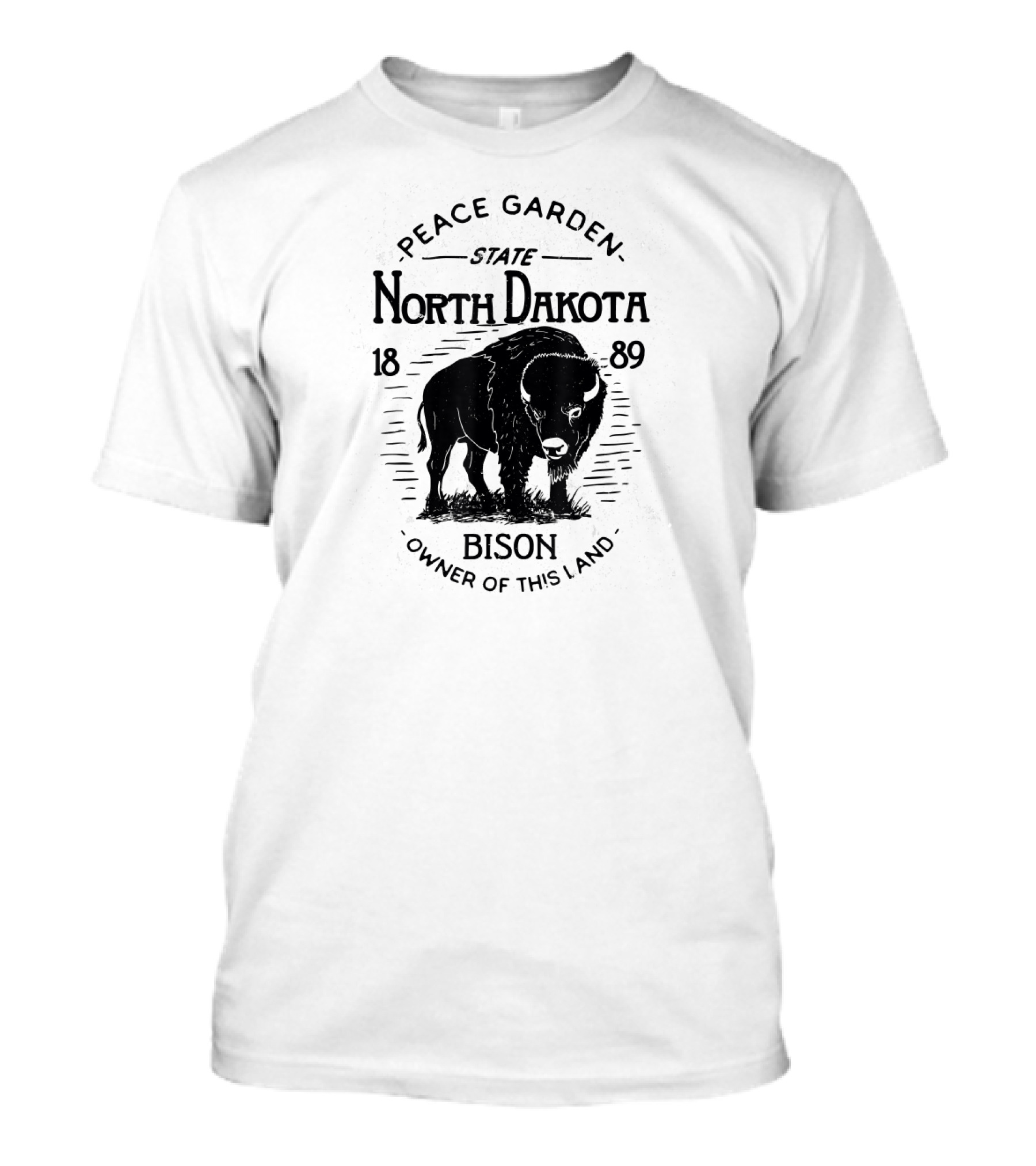 Vintage Peace Garden State North Dakota 1889 Bison Owner Of This Land T-Shirt