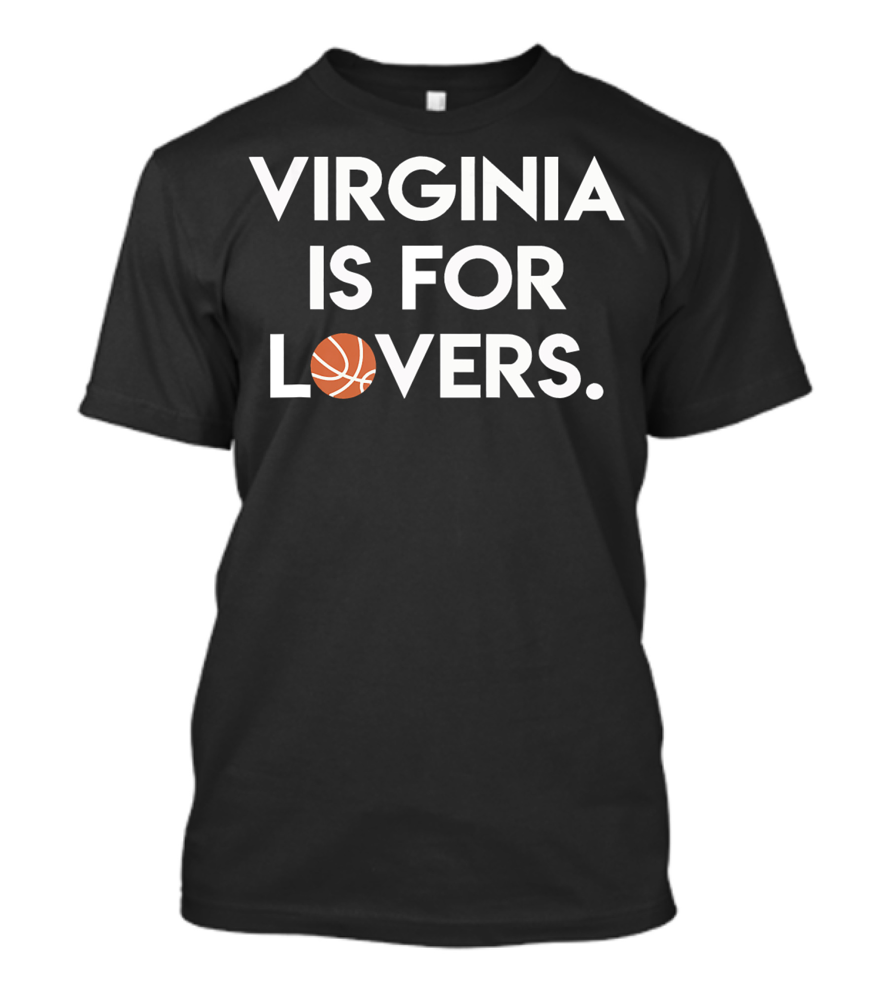 VIRGINIA IS FOR BASKETBALL LOVERS T-Shirt