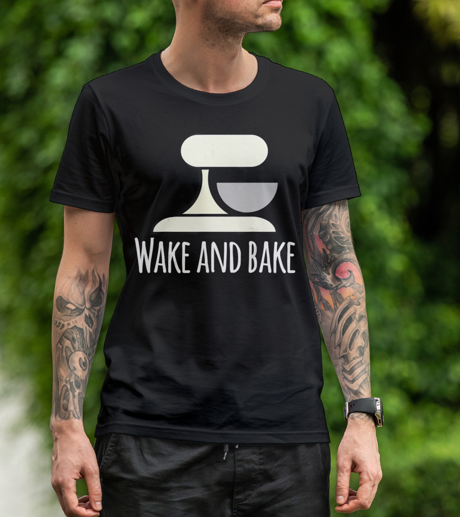 Wake And Bake Crazy Baking Lady Mixi With Mixer T-Shirt