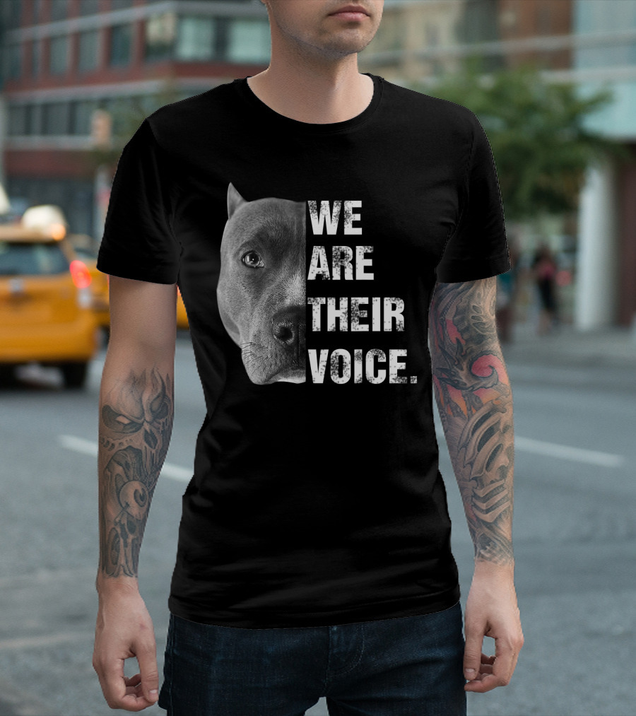 We Are Their Voice Pitbull Advocacy Awareness T-Shirt