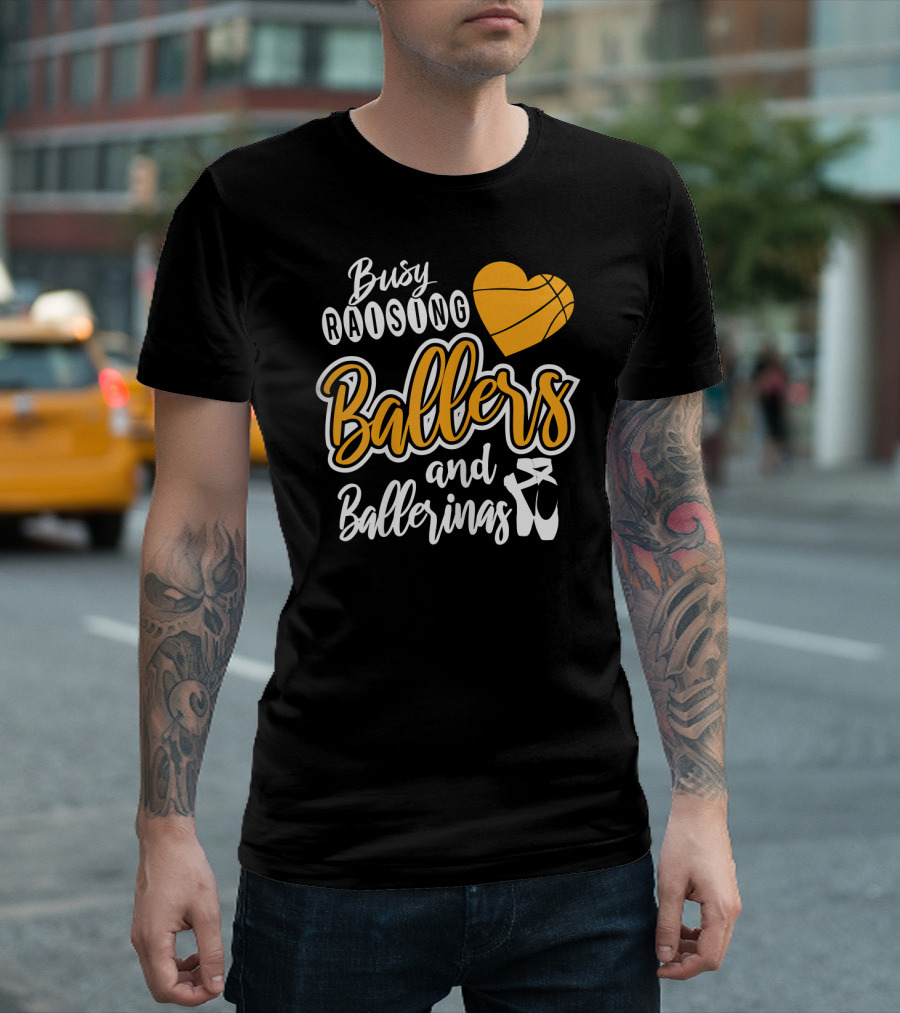 Busy Raising Ballers and Ballerinas Basketball Heart Ballet Shoes T-Shirt