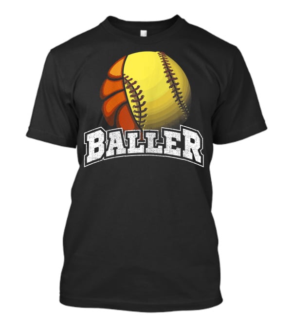 Baller Funny Girls Softball Basketball Combo T-Shirt