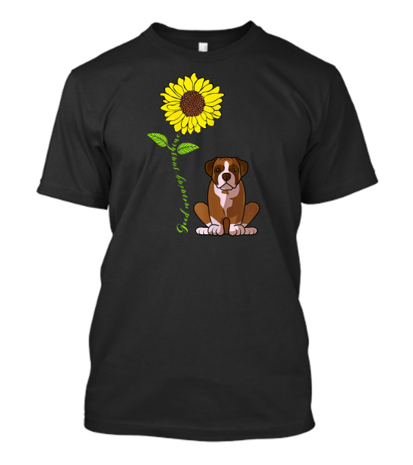 Good Morning Sunshine Boxer Dog With Sunflower T-Shirt