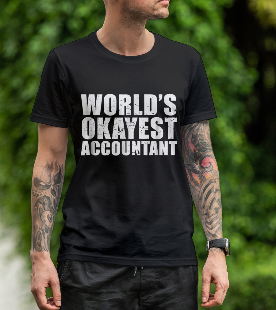 World's Okayest Accountant T-Shirt