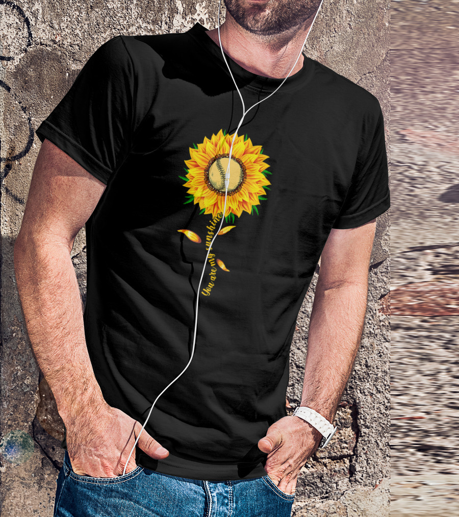 You Are My Sunshine Sunflower Baseball Ball Player T-Shirt