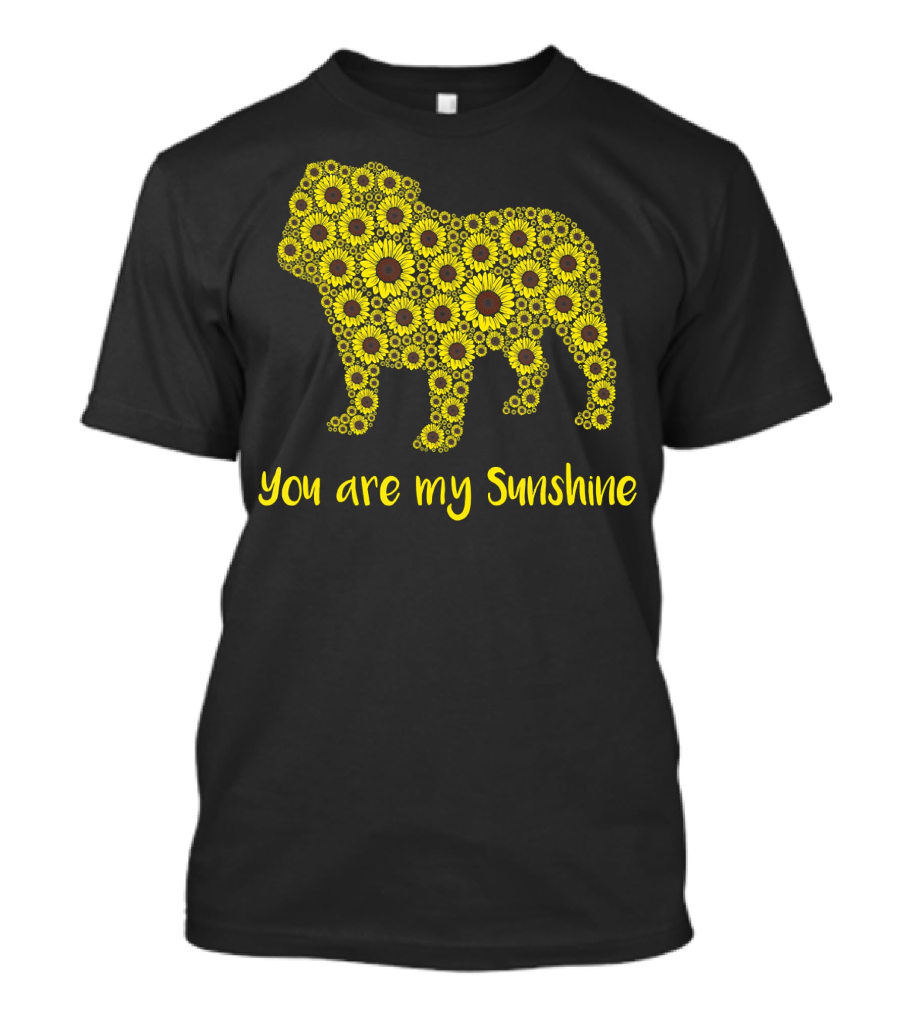 You Are My Sunshine Sunflower Bulldog Silhouette Mom Mam T-Shirt