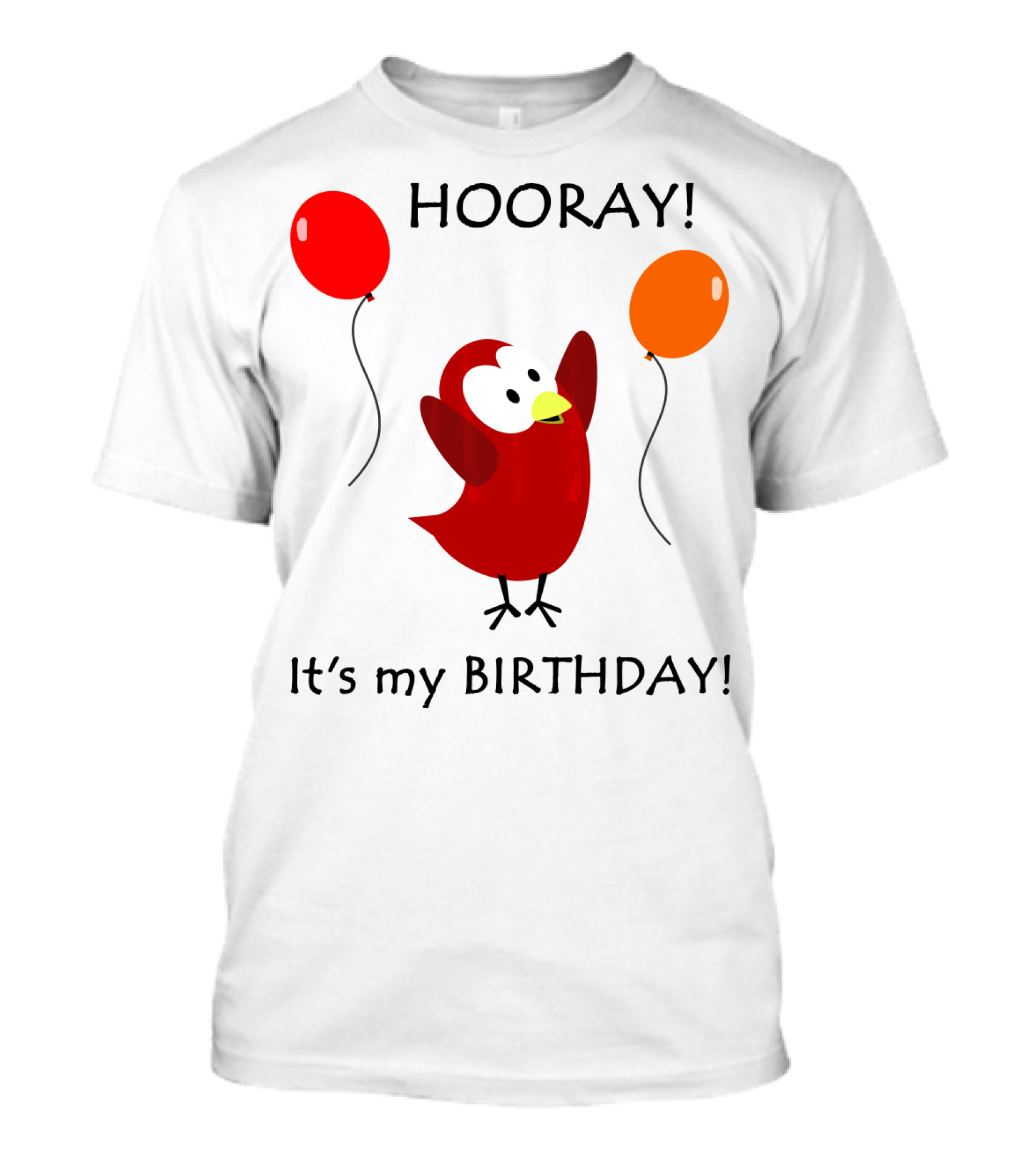 Hooray It's My Birthday Sammy Bird With Red And Orange Balloons T-Shirt