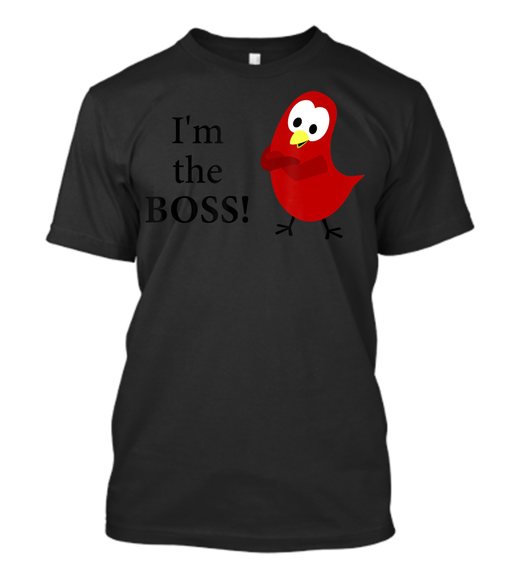 I'm The BOSS Sammy Bird Red Bird Character T-Shirt