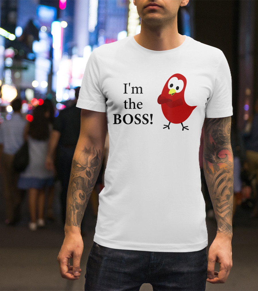 I'm The BOSS Sammy Bird Red Bird Character T-Shirt