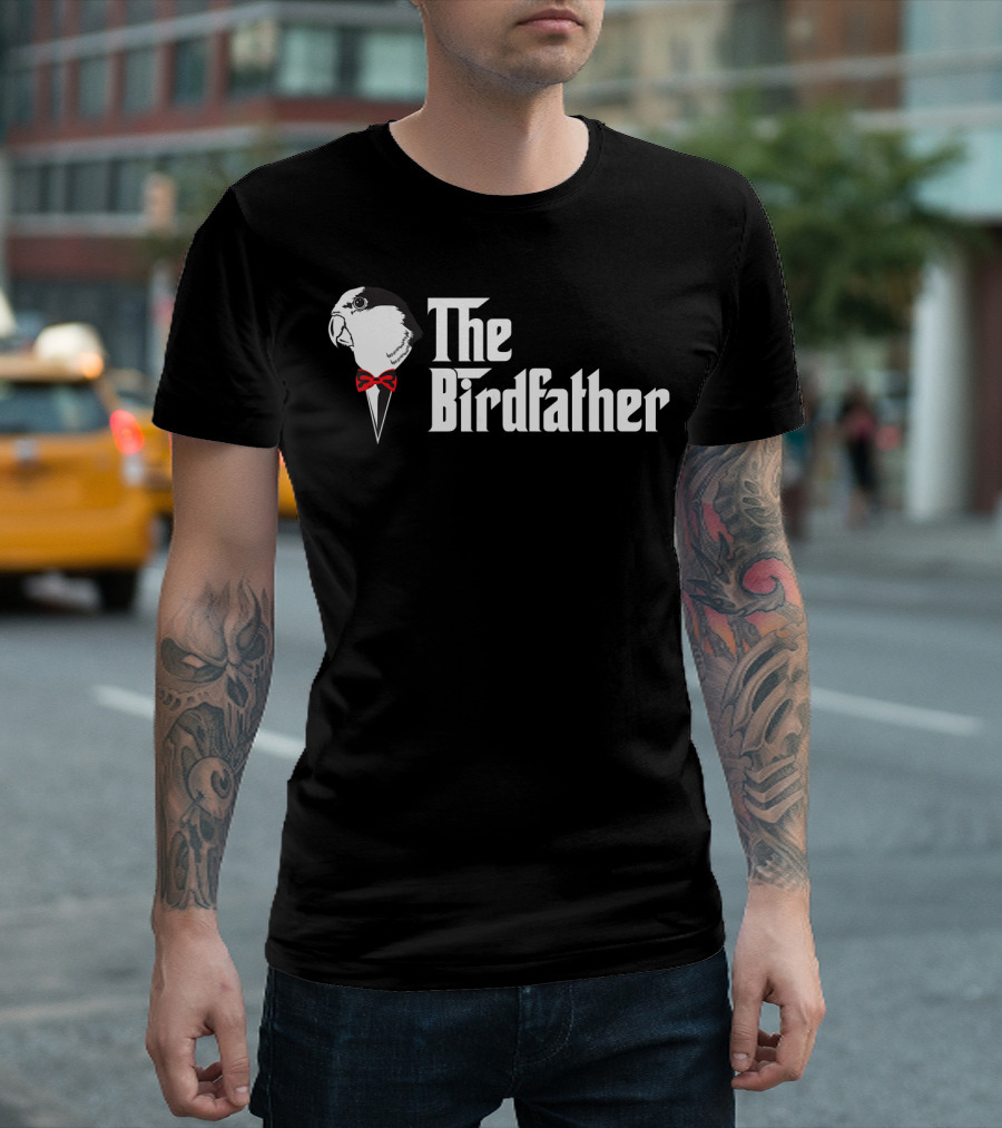 The Birdfather Funny Bird's Dad Appreciation T-Shirt