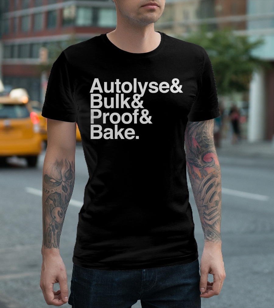 Autolyse Bulk Proof Bake Sourdough Bread Process Steps T-Shirt