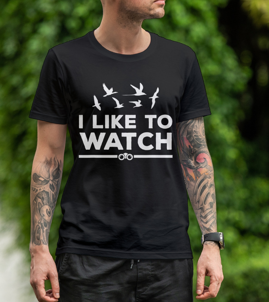 I Like To Watch Birding With Birds And Binoculars T-Shirt
