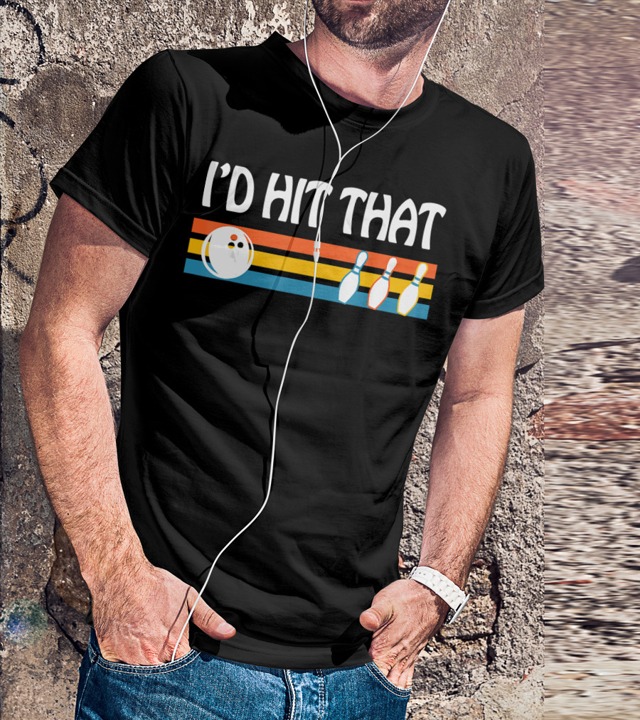 I'd Hit That Funny Joke Bowling Retro Stripes Bowling Ball And Pins T-Shirt