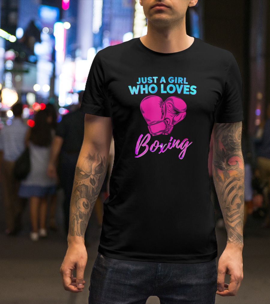 Just A Girl Who Loves Boxing Boxing Gloves T-Shirt