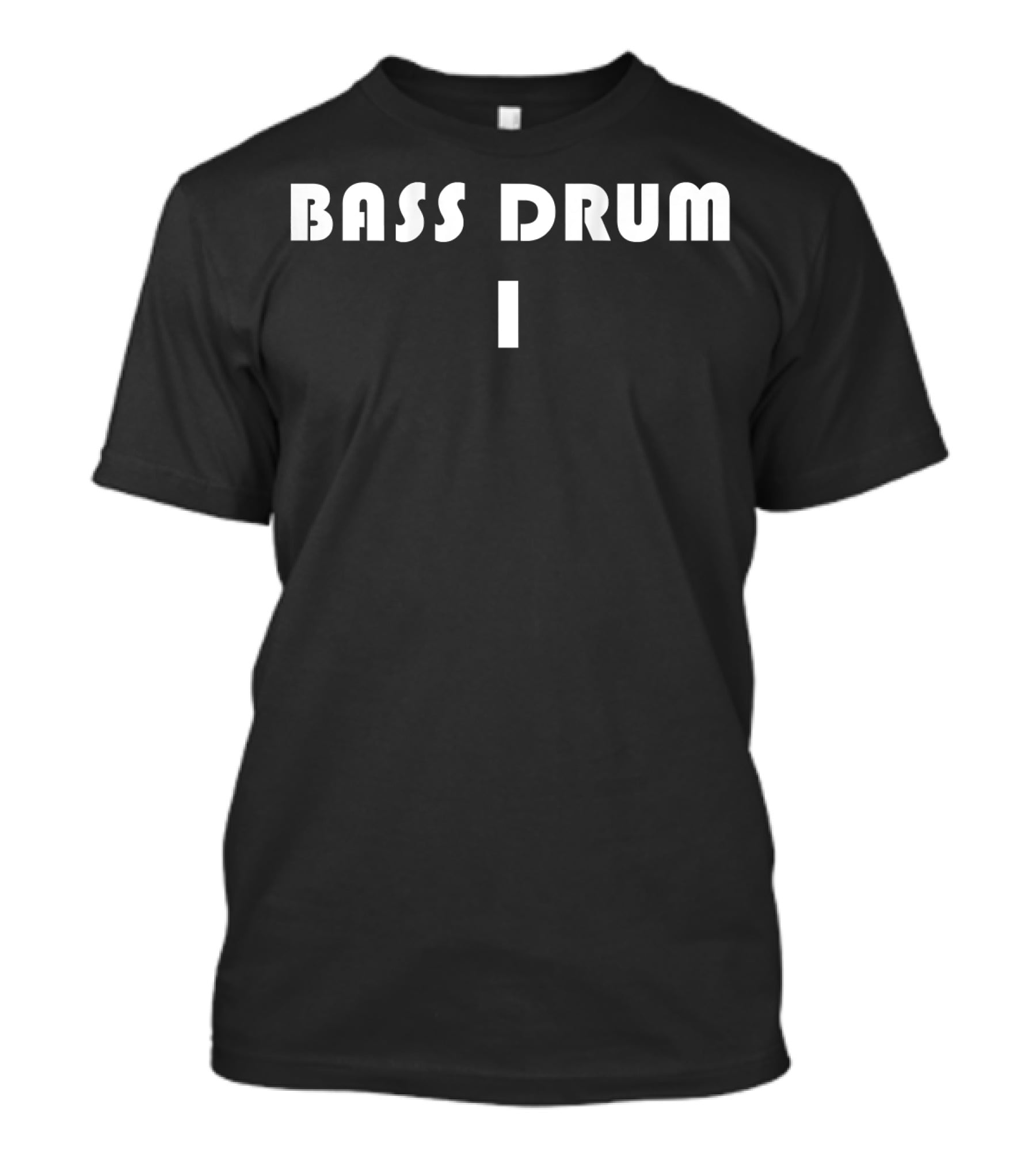 Bass Drum 1 Marching Band Drumline Back Bass Drum 1 T-Shirt