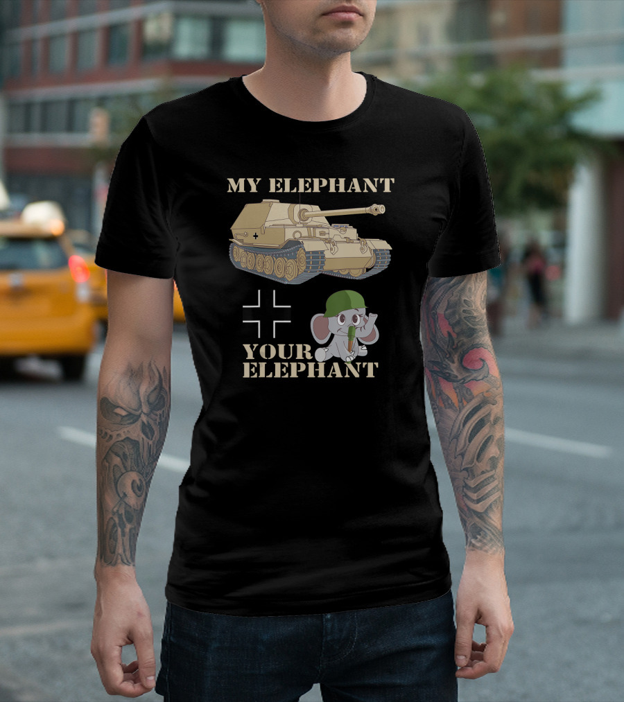 My Elephant WWII Tank Destroyer Your Elephant T-Shirt