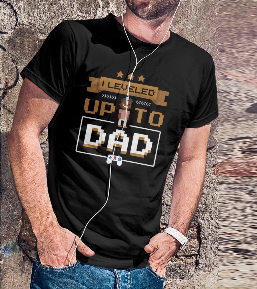 I Leveled Up To Dad Gamer Pixels Controller T-Shirt