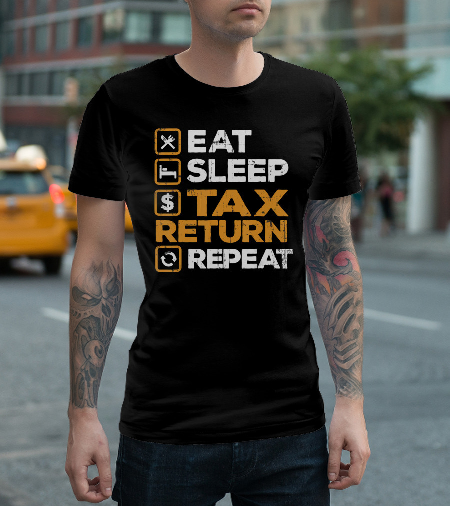 Eat Sleep Tax Return Repeat T-Shirt