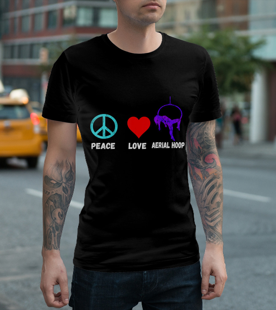 Peace Love Aerial Hoop Lyra Silk Dancers Swin T-Shirt