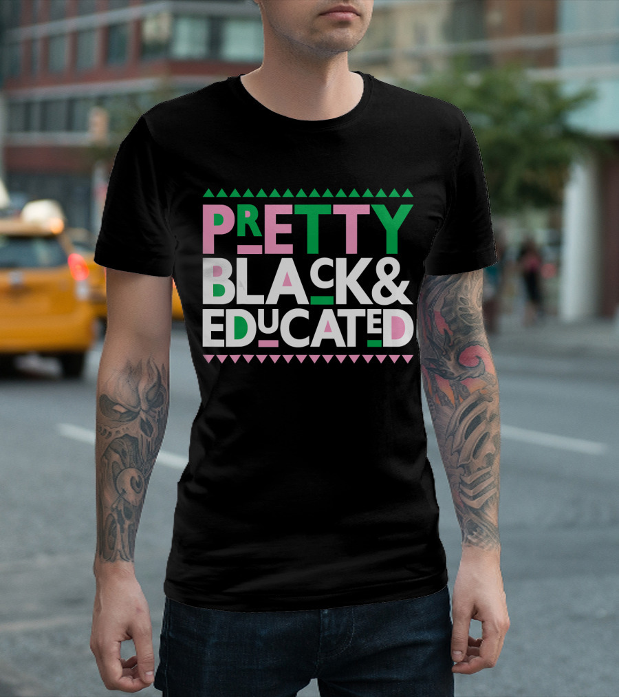 Pretty Black And Educated AKA Sorority T-Shirt