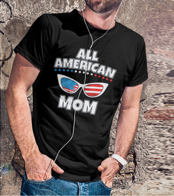 All American Mom Patriotic Sunglasses T-Shirt