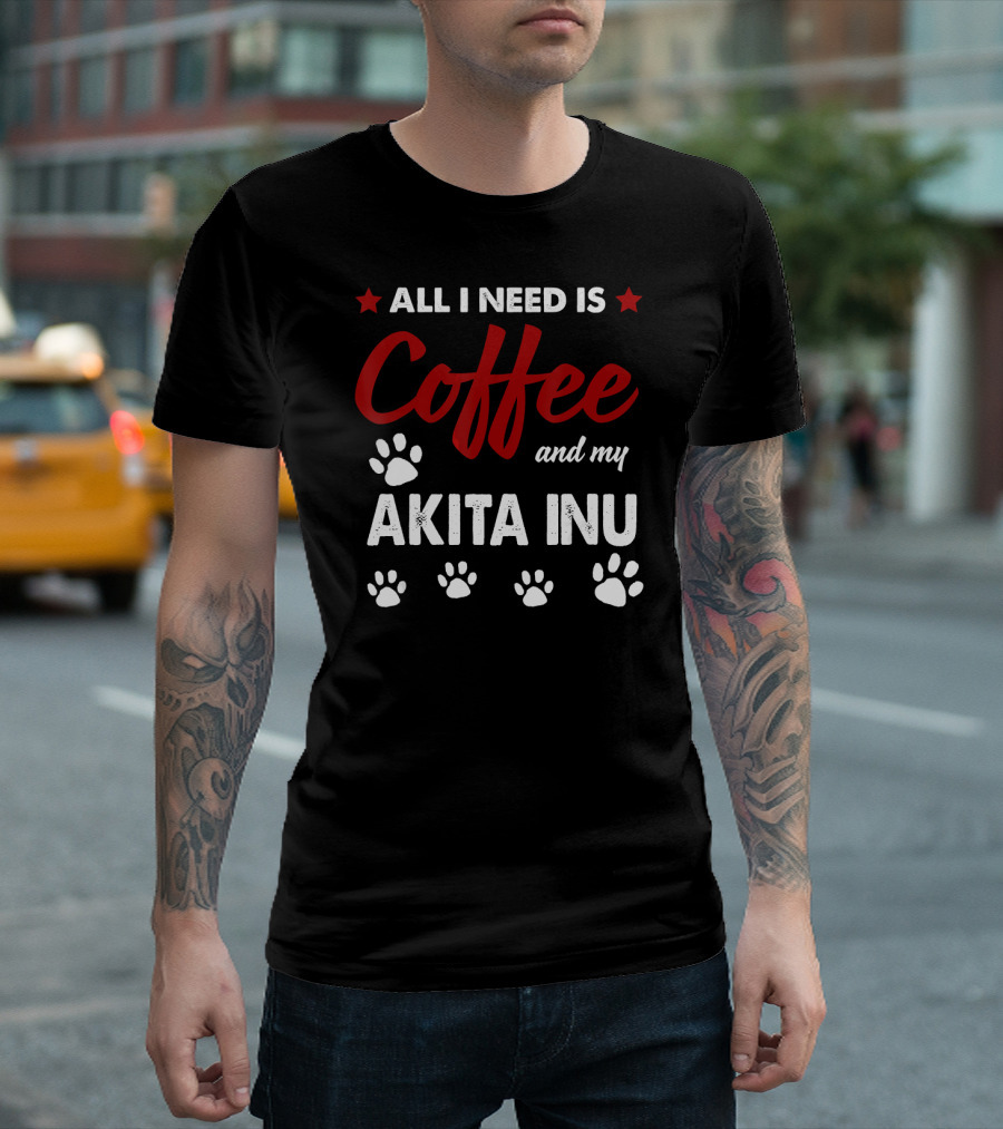 All I Need Is Coffee And My Akita Inu Paw Prints T-Shirt