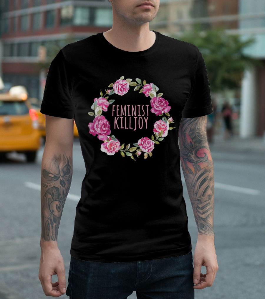 Feminist Killjoy Floral Wreath Roses T-Shirt