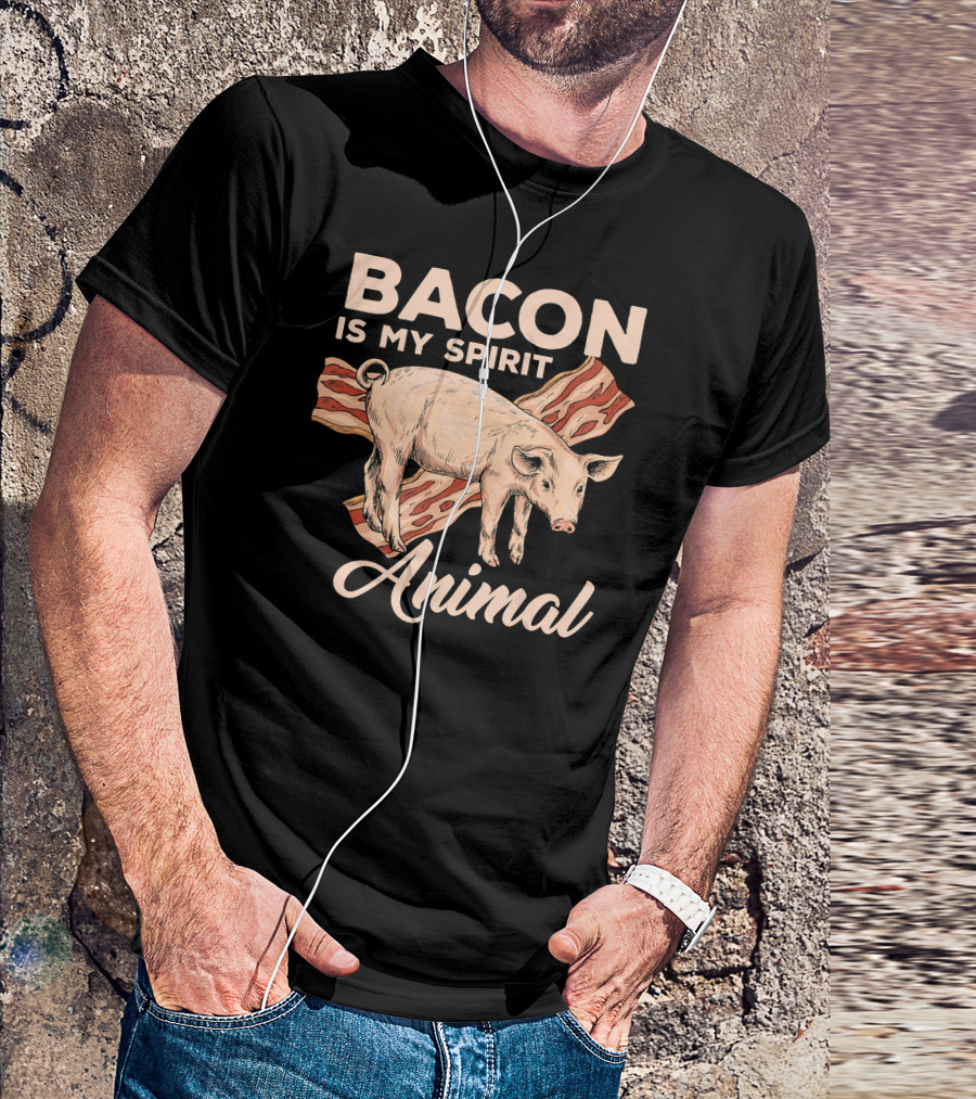 Bacon Is My Spirit Animal With Pig And Bacon T-Shirt