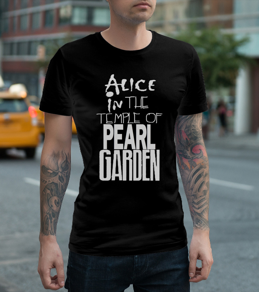 Alice In The Temple Of Pearl Garden T-Shirt