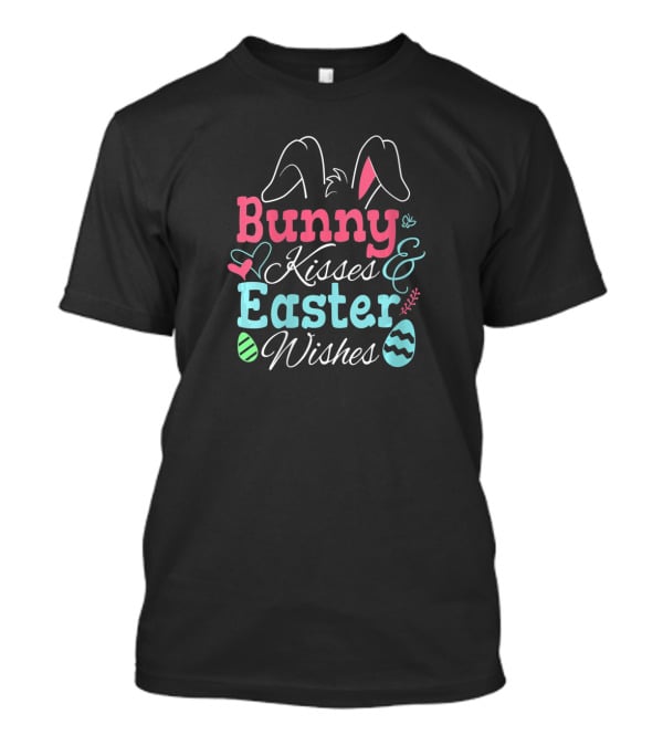 Bunny Kisses Easter Wishes Bunny Ears Heart Egg Decor T-Shirt