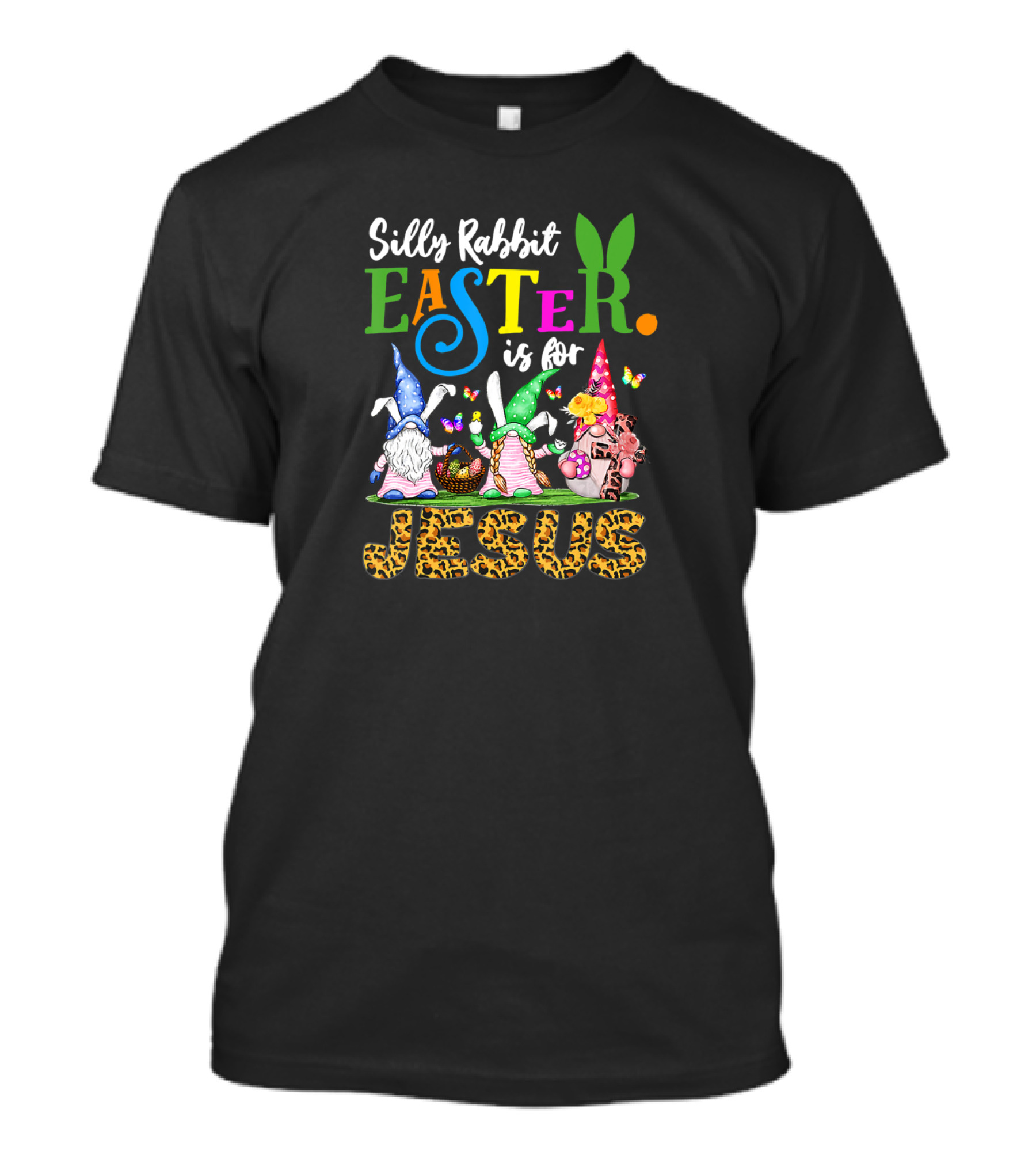 Silly Rabbit Easter Is For Jesus Leopard Gnomes T-Shirt